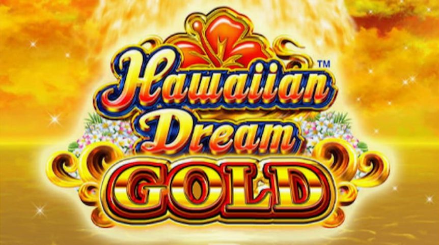 ハワイアンドリーム・ゴールド